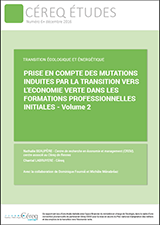 Prise en compte des mutations induites par la transition vers l economie verte dans les formations professionnelles initiales Volume 2 large